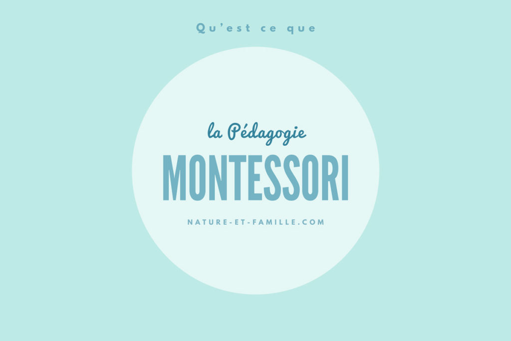Pédagogie Montessori blog nature-et-famille.com